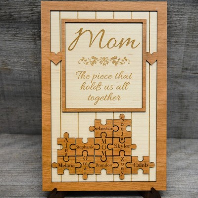 The Piece that Holds us Together Wooden Puzzle Sign Mother's Day Gift